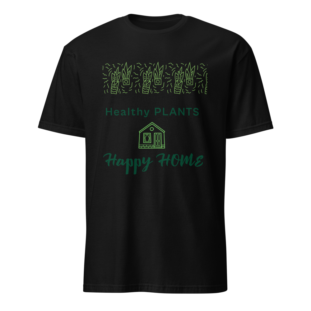 Healthy Homes, Healthy Plants T-Shirt